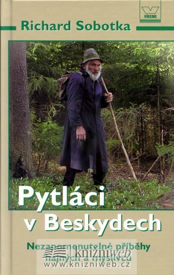 Sobotka Richard: Pytláci v Beskydech Sobotka Richard: Pytláci v Beskydech