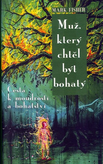Fisher Mark: Muž, který chtěl být bohatý
