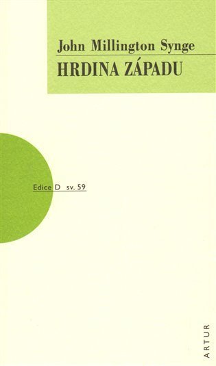 Synge John Millington: Hrdina Západu