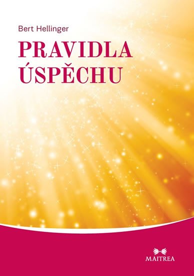 Hellinger Bert: Pravidla úspěchu Hellinger Bert: Pravidla úspěchu