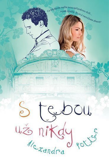 Potter Alexandra: S tebou už nikdy
