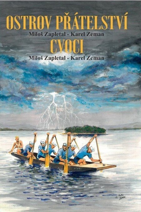 : Ostrov přátelství / Cvoci