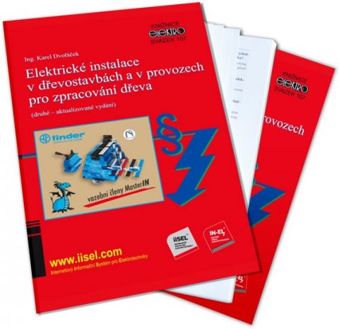 Dvořáček Karel: Elektrické instalace v dřevostavbách a v provozech pro zpracování dřeva