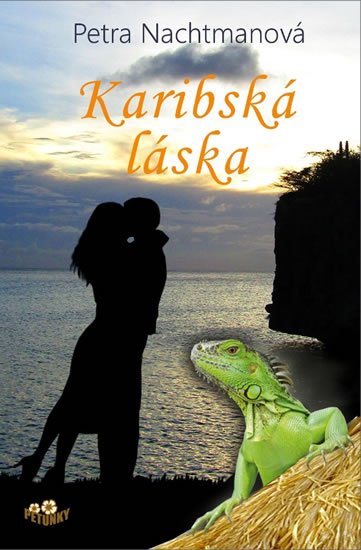 Nachtmanová Petra: Karibská láska Nachtmanová Petra: Karibská láska