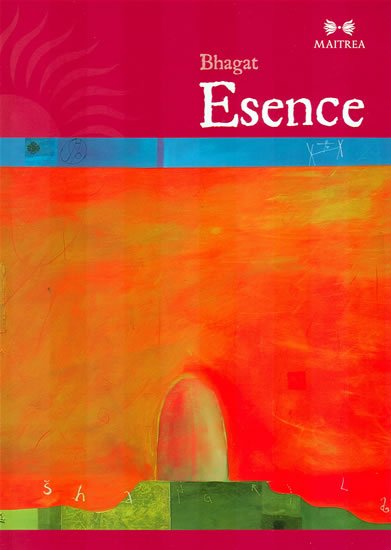 Bhagat: Esence Bhagat: Esence