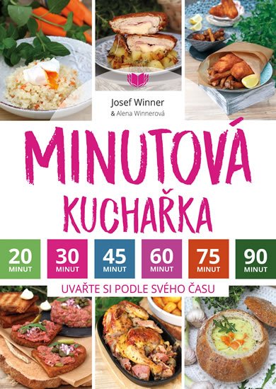 Winnerová Alena: Minutová kuchařka - Uvařte si podle svého času