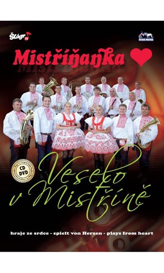 neuveden: Mistříňanka - Veselo v Mistříně - CD+DVD neuveden: Mistříňanka - Veselo v Mistříně - CD+DVD