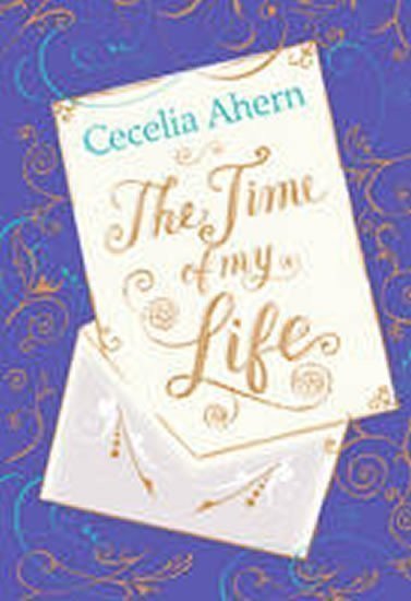 Ahernová Cecelia: Time of My Life