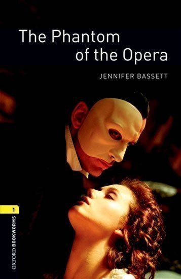 Bassett Jennifer: Oxford Bookworms Library 1 Phantom of the Opera with Audio Mp3 Pack (New Ed