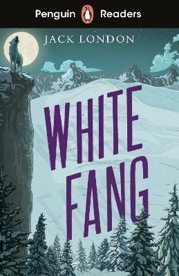 London Jack: Penguin Readers Level 6: White Fang (ELT Graded Reader)