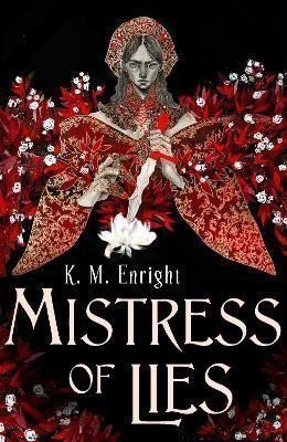 Enright K. M.: Mistress of Lies