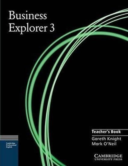 Knight Gareth: Business Explorer 3 Teacher´s Book