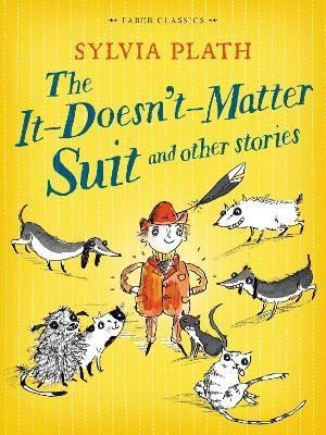 Plathová Sylvia: The It Doesn´t Matter Suit and Other Stories