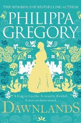 Gregory Philippa: Dawnlands Gregory Philippa: Dawnlands