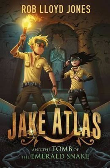 Lloyd Jones Rob: Jake Atlas and the Tomb of the Emerald Snake