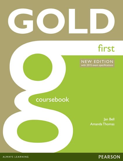 Bell Jan: Gold First Coursebook Bell Jan: Gold First Coursebook