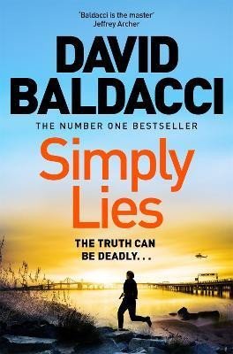 Baldacci David: Simply Lies: from the number one bestselling author of the 6:20 Man