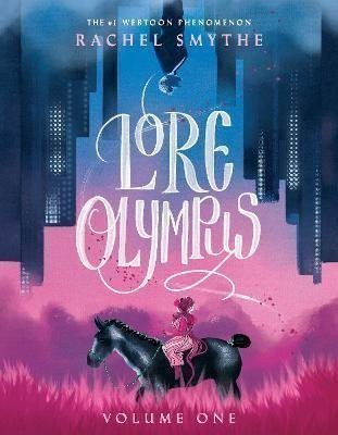 Smythe Rachel: Lore Olympus: Volume One