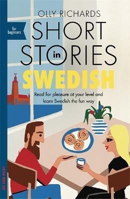 Richards Olly: Short Stories in Swedish for Beginners