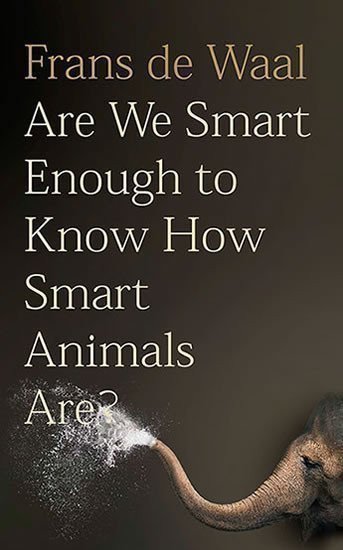 de Waal Thomas: Are We Smart Enough to Know How Smart Animals are?