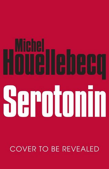 Houellebecq Michel: Serotonin (anglicky)