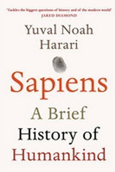 Harari Yuval Noah: Sapiens: A Brief History of Humankind