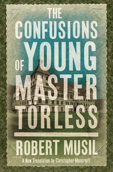 Musil Robert: The Confusion of Young Master Törless