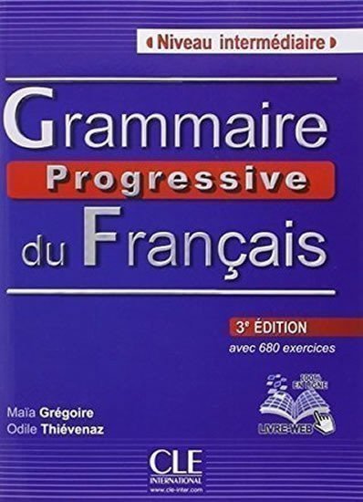 Grégoire Maia: Grammaire progressive du francais: Intermédiaire Livre + CD,3. édition