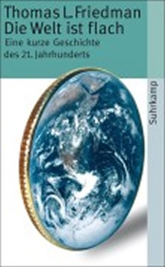 Friedman Thomas L.: Die Welt ist flach Friedman Thomas L.: Die Welt ist flach
