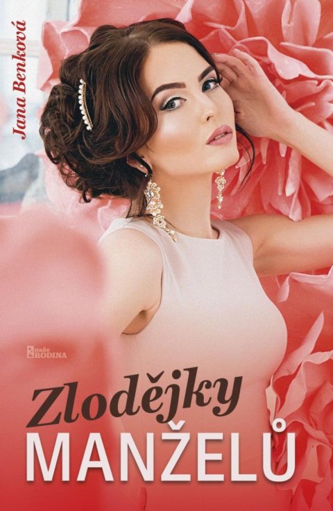 Benková Jana: Zlodějky manželů Benková Jana: Zlodějky manželů