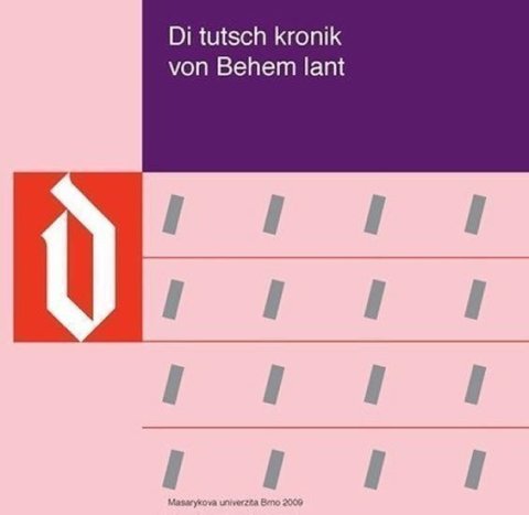 Brom Vlastimil: Di tutsch kronik von Behem lant: Die gereimte deutsche Übersetzung der altt