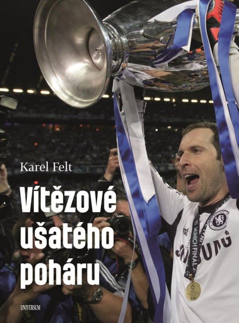 Felt Karel: Vítězové ušatého poháru Felt Karel: Vítězové ušatého poháru