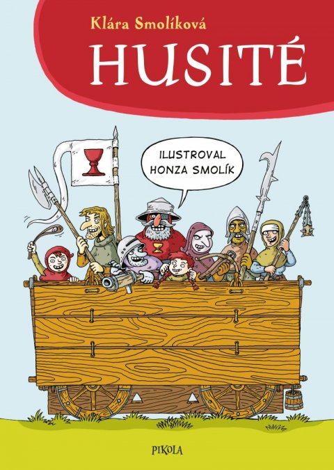 Smolíková Klára: Husité Smolíková Klára: Husité