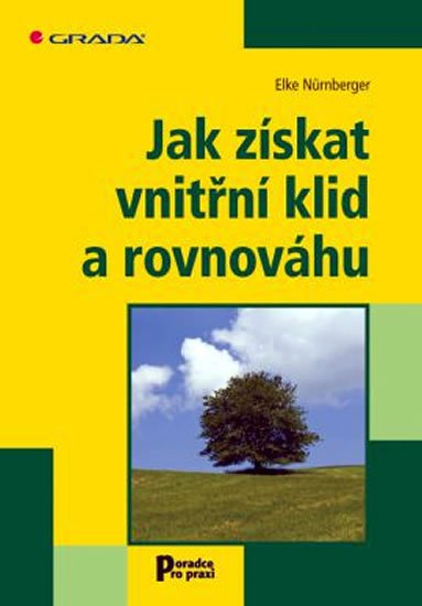 Nürnberger Alke: Jak získat vnitřní klid a rovnováhu