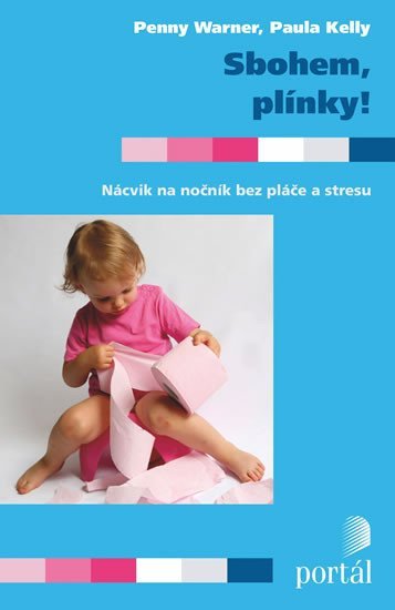 Warner Penny: Sbohem, plínky! Warner Penny: Sbohem, plínky!