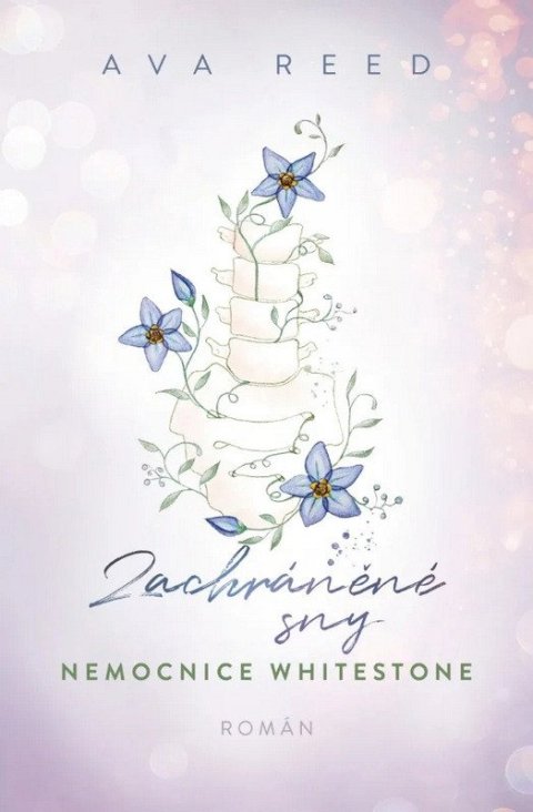 Reed Ava: Zachráněné sny - Nemocnice Whitestone 4 Reed Ava: Zachráněné sny - Nemocnice Whitestone 4