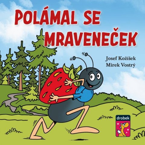 Kožíšek Josef: Polámal se mraveneček