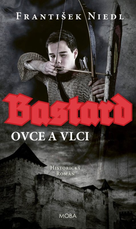 Niedl František: Bastard - ovce a vlci Niedl František: Bastard - ovce a vlci