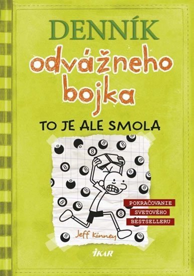 Kinney Jeff: Denník odvážneho bojka 8: To je ale smola