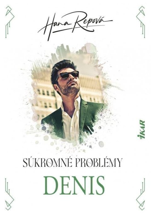 Repová Hana: Súkromné problémy 3 - Denis (slovensky)