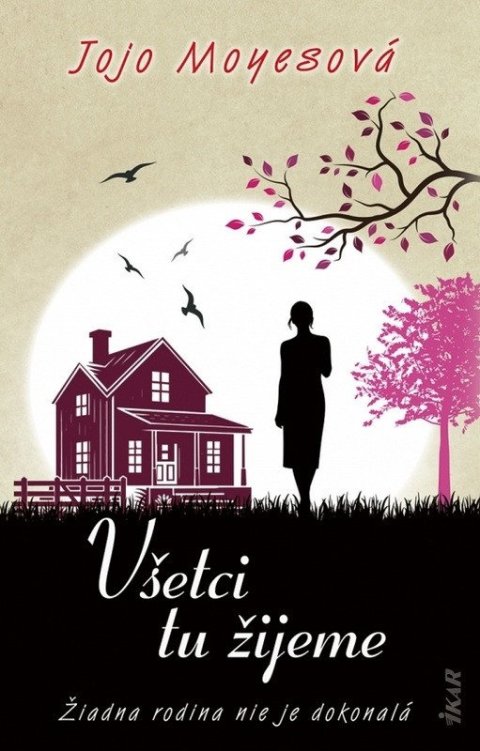 Moyesová Jojo: Všetci tu žijeme (slovensky)