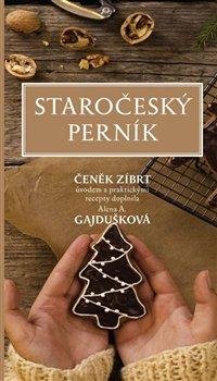 Zíbrt Čeněk: Staročeský perník Zíbrt Čeněk: Staročeský perník