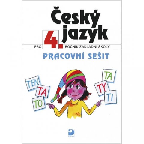 Konopková Ludmila: Český jazyk pro 4. ročník ZŠ - Pracovní sešit Konopková Ludmila: Český jazyk pro 4. ročník ZŠ - Pracovní sešit