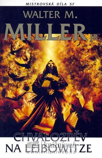Miller Walter M.: Chvalozpět na Leibowitze