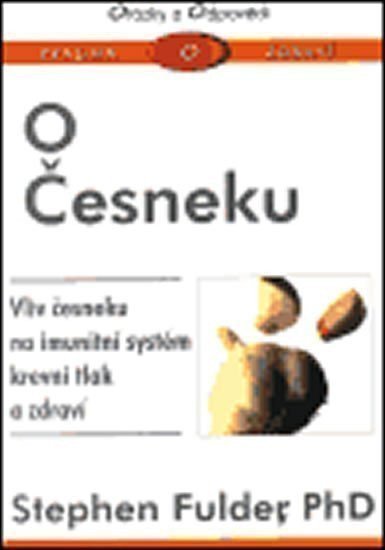 Fulder Stephen: O Česneku