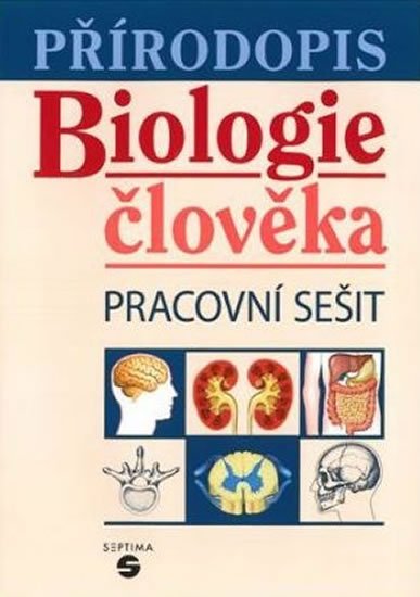 Skýbová Jana: Přírodopis - Biologie člověka (pracovní sešit)