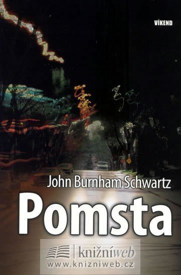 Schwartz John Burnham: Pomsta - Víkend