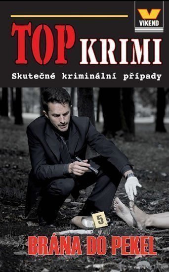 Pivodová Kristýna: Top krimi - Brána do pekel