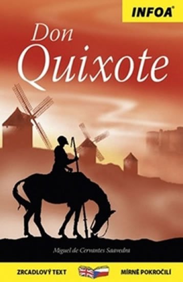 de Cervantes Miguel: Don Quichot / Don Quixotet - Zrcadlová četba de Cervantes Miguel: Don Quichot / Don Quixotet - Zrcadlová četba
