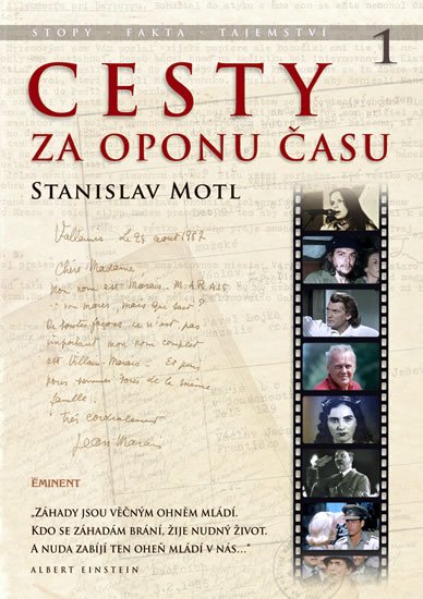 Motl Stanislav: Cesty za oponu času - Stopy, fakta, tajemství… Motl Stanislav: Cesty za oponu času - Stopy, fakta, tajemství…